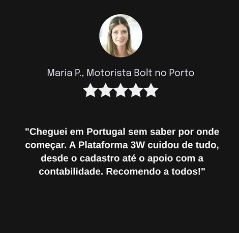 "Cheguei em Portugal sem saber por onde começar. A 3WAQUISECONDUZ cuidou de tudo, desde o cadastro até o apoio com a contabilidade. Recomendo a todos!" - 1